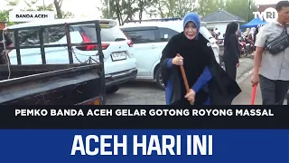 Banda Aceh City Government Holds Mass Community Cleanup | Aceh News Today