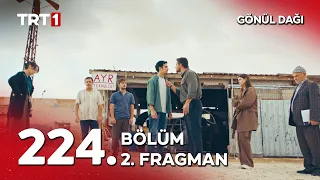 Gönül Dağı 224. Bölüm 2. Fragman