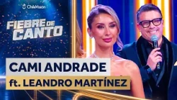 CAMI ANDRADE ft. LEANDRO MARTÍNEZ 🎤 STAR GUEST NIGHT 🎶 Singing Fever