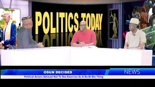 OSUN DECIDES Political Actors Advised Not To See Exercise As A Do-Or-Die Thing