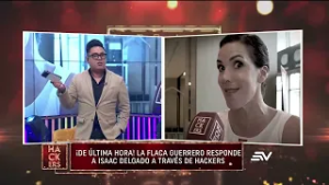 La Flaca Guerrero responde a Isaac Delgado a través de hackers | LHDE | Ecuavisa