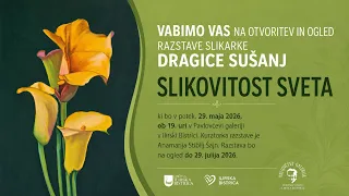 Otvoritev slikarske razstave Dragice Sušanj: Slikovitost sveta, maj 2026