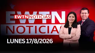 EWTN Noticias | Lunes 17 de agosto 2026 | Programa completo