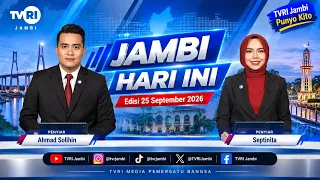 JAMBI HARI INI | Edisi 25 September 2026#jhi#News#WorldCupU17DiTVRI#TVRIJambi#MediaPemersatuBangsa