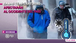 🥶 Bajas temperaturas afectarán al occidente del país