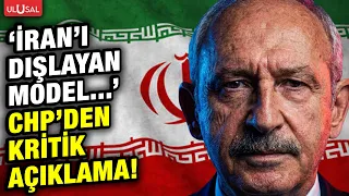 Critical statement from the CHP on Iran! "A model that excludes Iran will not bring peace..."