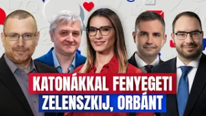 Komment - Már a magyar miniszterelnököt fenyegeti Zelenszkij katonákkal - HírTV