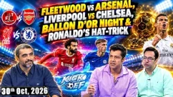 KICK OFF | Fleetwood/Arsenal, Liverpool/Chelsea, Ballon d'Or Night & Ronaldo's Hat-Trick | 30-10-26
