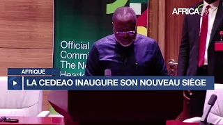 Afrique : la CEDEAO inaugure son nouveau siège, symbole pour l'intégration régionale