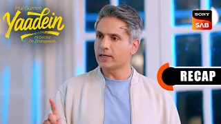 Hui Gumm Yaadein Ek Doctor, Do Zindagiyaan | Ep 73 & Ep 74 | RECAP | यादें