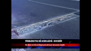 PROBLEMATIKA NË AKSIN LEZHË – SHKODËR