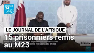 Les autorités congolaises remettent 15 prisonniers aux rebelles de l’AFC/M23 • FRANCE 24