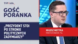 Motyka: The President sides with political provocateurs | MORNING GUEST
