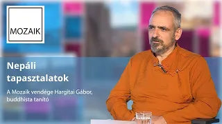 Mozaik – 2026.09.01. – Nepáli tapasztalatok – vendég: Hargitai Gábor
