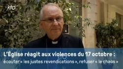 Écouter "les revendications", refuser "le chaos" : l'Église réagit aux violences du 17 octobre
