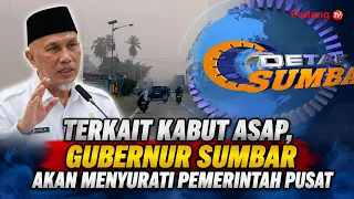 REGARDING THE HAZE, WEST SUMATRA GOVERNOR TO WRITE TO CENTRAL GOVERNMENT