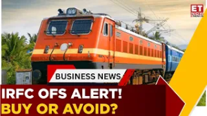 IRFC OFS Open: Offer Price, Dates & Stake Sale Explained | Watch Now | Business News | ET Now