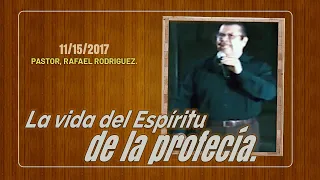 121. The Life of the Spirit of Prophecy. 11/15/2017