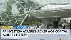 Federal Police investigate hacker attack on Albert Einstein Hospital in SP | Bora Brasil