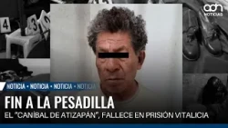 Justice falls short: "Atizapán Cannibal" dies without all his victims identified