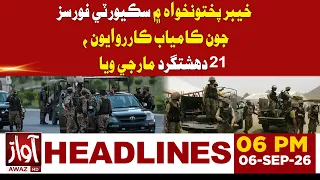 KP Operation: 21 Terrorists Killed in Security Forces Action | 6PM Headline | Awaz TV News
