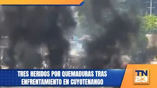 Three injured by burns following clash in Cuyotenango