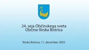 24. seja Občinskega sveta Občine Ilirska Bistrica, 11. december 2025