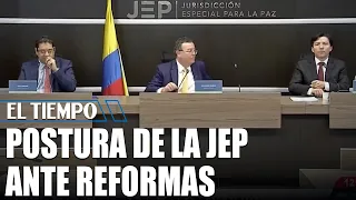 JEP defends its continuity in the face of reform proposals from the incoming government | EL TIEMPO