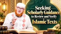 Seeking Scholarly Guidance to Review and Verify Islamic Texts | Dr Muhammad Salah