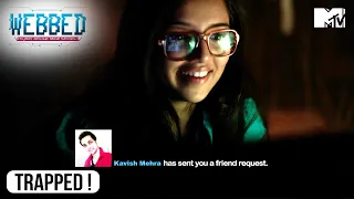 Innocent Saina Trapped In Social Media Illusion | MTV Webbed - Think Before You Click