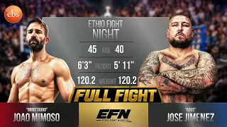 Ethio Fight Night | Joao Mimoso Vs Jose Jimenez