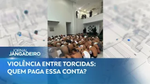 QUANTO CUSTA MANTER OS 236 TORCEDORES PRESOS APÓS CLÁSSICO-REI EM FORTALEZA?
