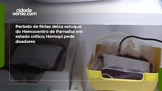 Vacation season leaves Parnaíba Blood Center stocks in critical condition; Hemopi calls for donors