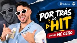 MC Cego reflects on his career and the hit song "Novinha Tá Querendo o Que?" | BEHIND THE HIT