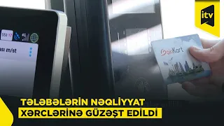Tələbələrin gediş haqqına güzəştlər edildi