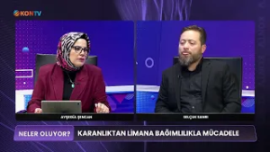 NELER OLUYOR - KARANLIKTAN LİMANA BAĞIMLILIKLA MÜCADELE - SELÇUK SANRI - 23 ŞUBAT 2026