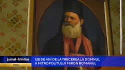 Mitropolitul Miron Romanul, pomenit la 128 de ani de la trecerea la cele veșnice