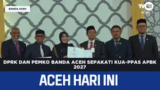DPRK and Banda Aceh City Government Agree on 2027 City Budget Framework | Aceh News Today