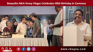 Benaulim MLA Venzy Viegas Celebrates 49th Birthday in Carmona