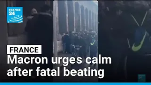 French President Macron urges calm after fatal beating • FRANCE 24 English
