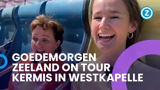 Goedemorgen Zeeland On Tour, Kermis in Westkapelle