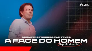 AS QUATRO FACES DA PLENITUDE l Bispo Rodovalho
