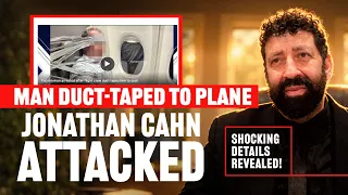 Man Duct-Taped to Plane | Demonic Details Revealed | @JonathanCahn.Official Attacked
