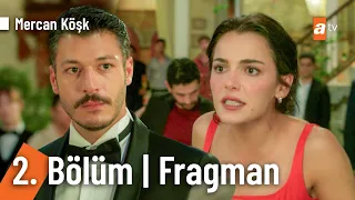 Mercan Köşk 2. Bölüm Fragman | "Sen gerçekten evli misin?" @MercanKoskdiziatv