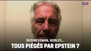 Businessman, nobles... Tous piégés par Epstein ?｜LCI