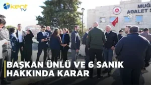 BAŞKANI ÜNLÜ VE DİĞER 6 SANIĞIN YARGILANDIĞI DAVADA KARAR