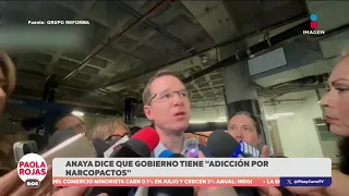 Ricardo Anaya acusa al gobierno de adicción a pactar con el crimen | De Pisa y Corre con Paola Rojas