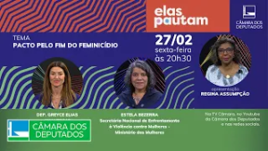#ElasPautam - Pacto pelo fim do feminicídio - 27/02/2026