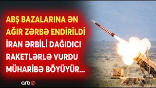 TƏCİLİ! ABŞ bazaları DARMADAĞIN EDİLDİ: İran DAĞIDICI RAKETLƏRLƏ İraqa ZƏRBƏ ENDİRDİ -SON MƏLUMATLAR