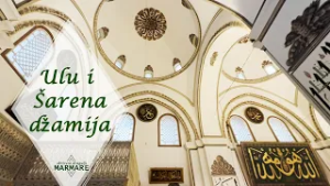 Ulu džamija i Šarena džamija: Veza Burse i Tuzle kroz vakuf | Skriveni dragulji Marmare